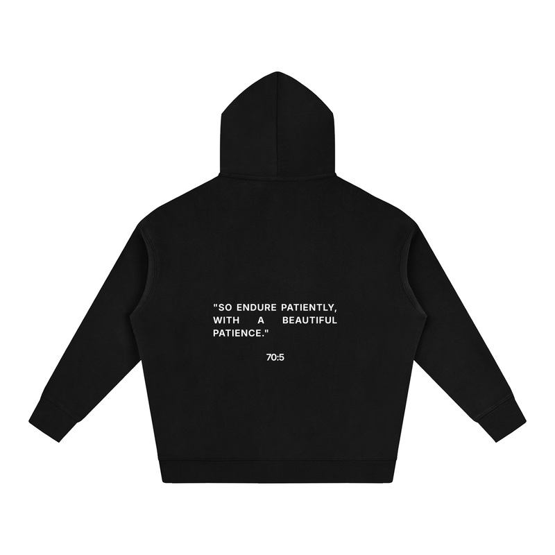 Patience Hoodie